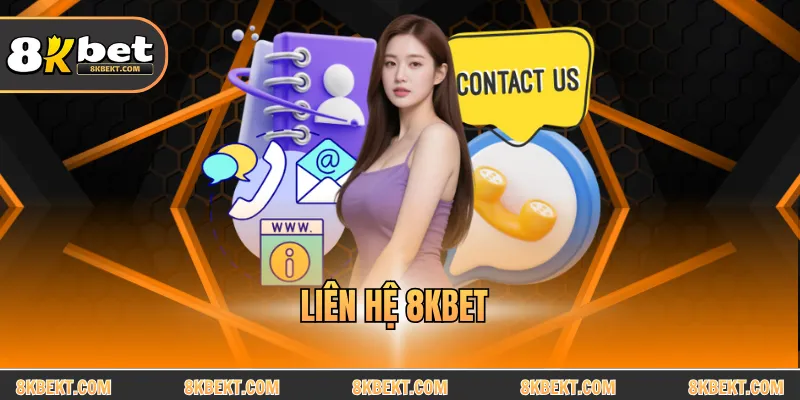 Liên Hệ 8KBET