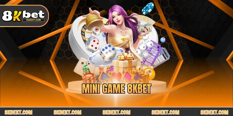 Mini game 8KBET