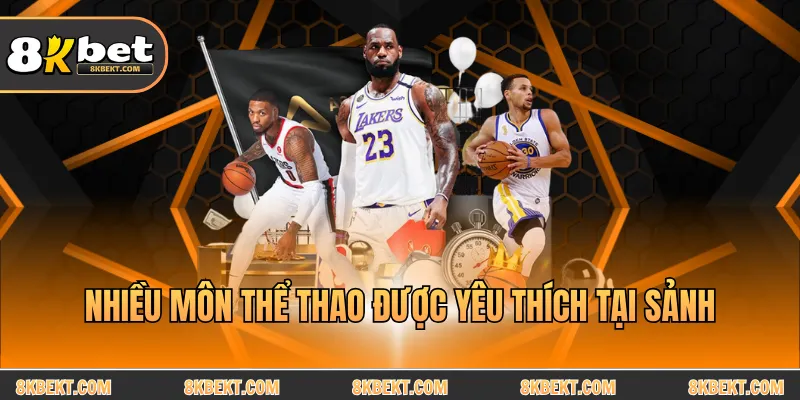 Nhiều môn thể thao được yêu thích tại sảnh